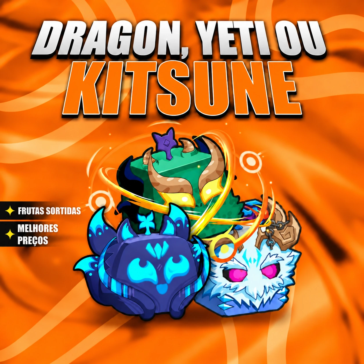 『 🎲 』 DRAGON, YETI OU KITSUNE GARANTIDA
