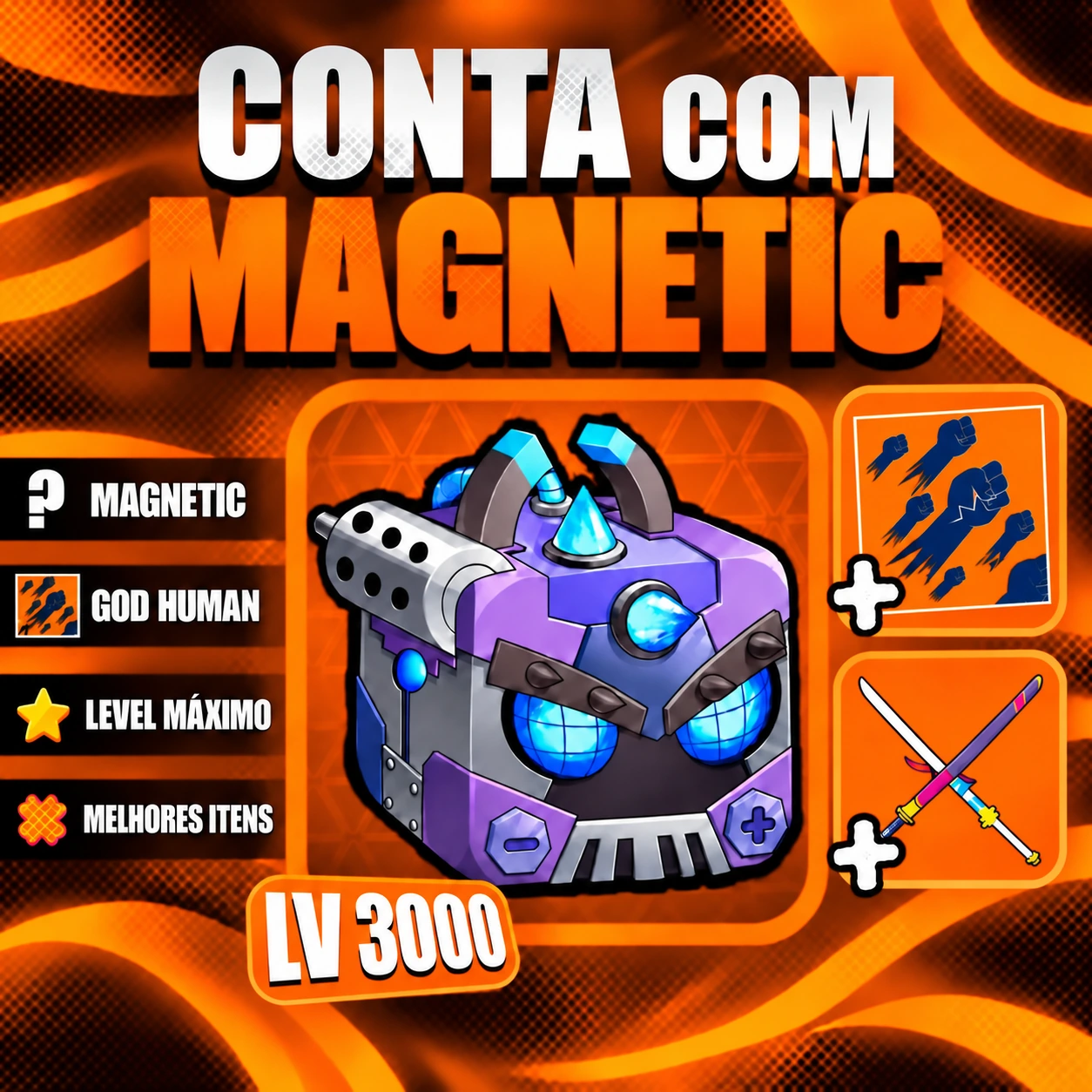 『 🧲 』 MAGNETIC + LEVEL MÁX